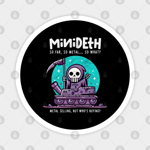 MINIDETH Magnet by Fabrik
